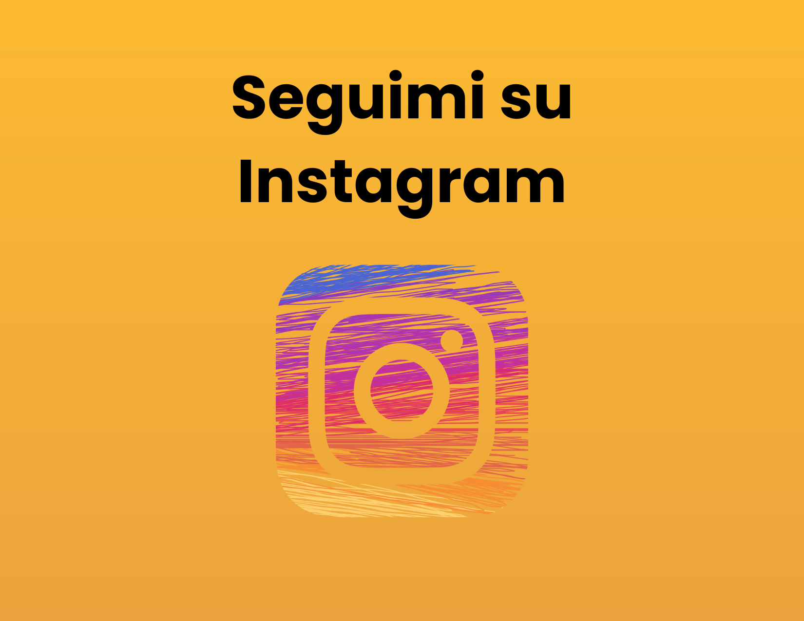 testo con scritta 'seguimi su Instagram' per social media